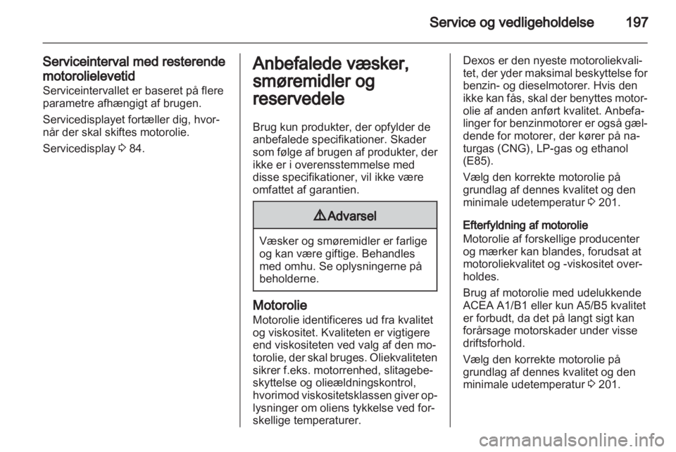 OPEL MERIVA 2013  Instruktionsbog (in Danish) 