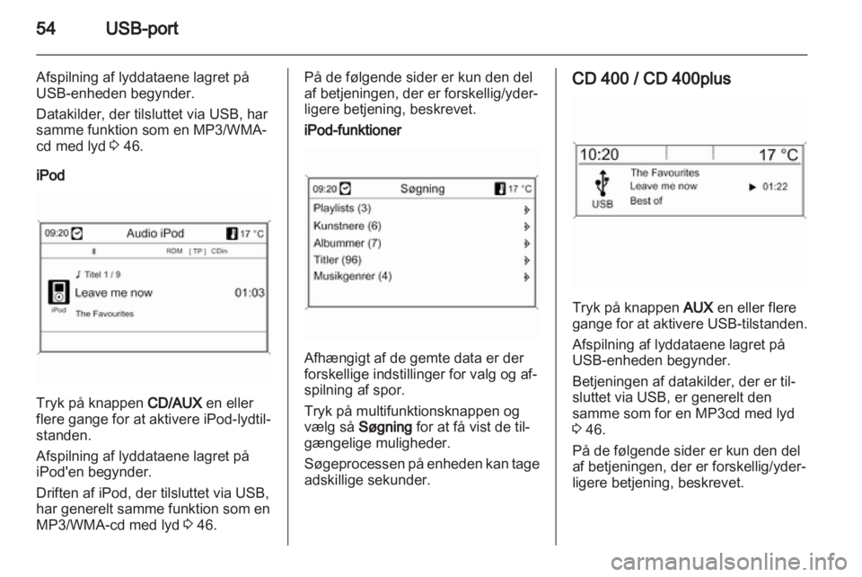 OPEL MERIVA 2013.5  Instruktionsbog til Infotainment (in Danish) 