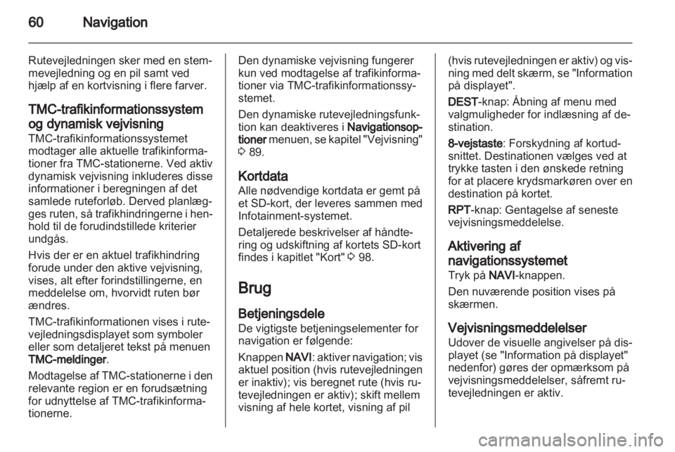 OPEL MERIVA 2013.5  Instruktionsbog til Infotainment (in Danish) 