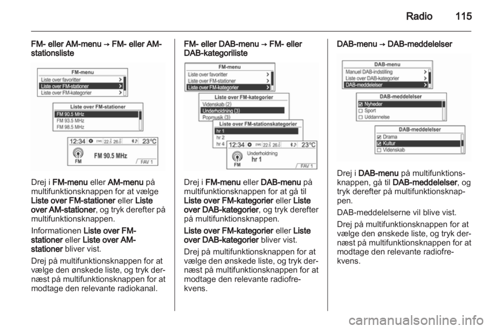 OPEL MOKKA 2013  Instruktionsbog til Infotainment (in Danish) 