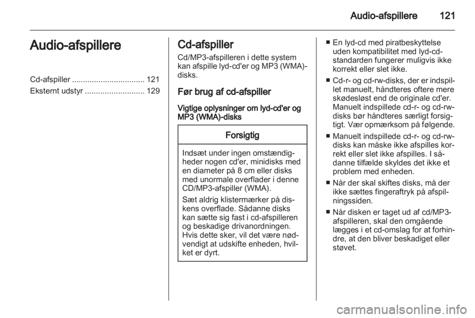 OPEL MOKKA 2013  Instruktionsbog til Infotainment (in Danish) 