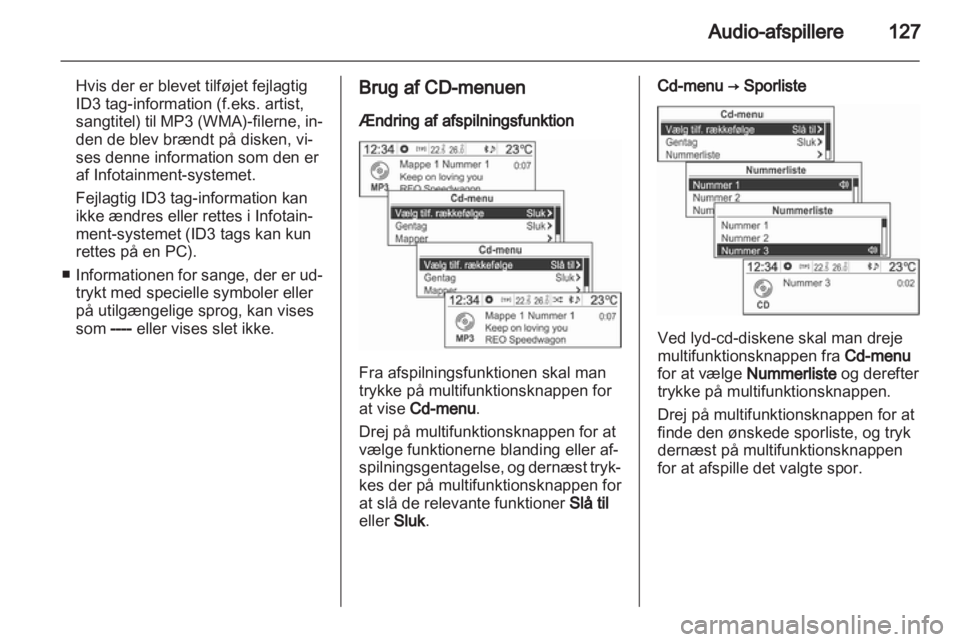 OPEL MOKKA 2013  Instruktionsbog til Infotainment (in Danish) 