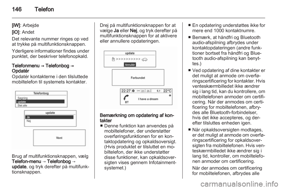 OPEL MOKKA 2013  Instruktionsbog til Infotainment (in Danish) 
