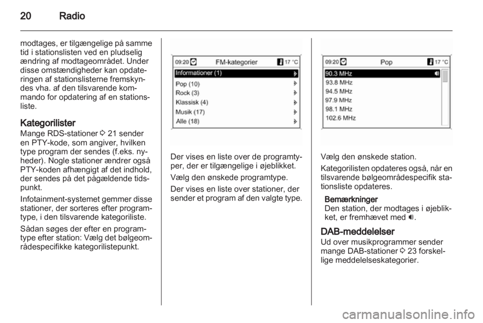 OPEL MOKKA 2013  Instruktionsbog til Infotainment (in Danish) 