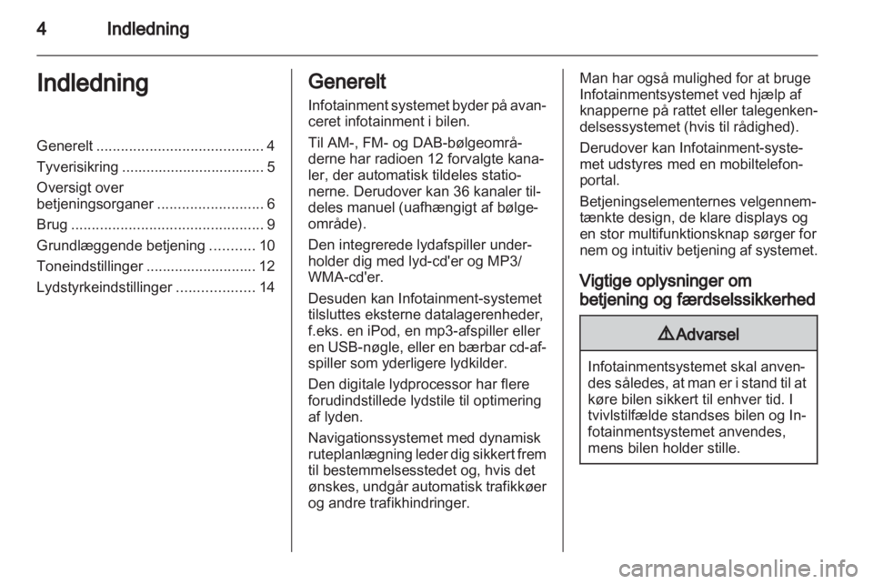 OPEL MOKKA 2013  Instruktionsbog til Infotainment (in Danish) 