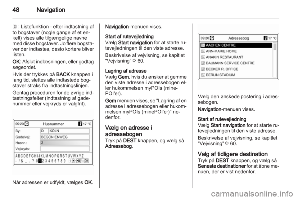 OPEL MOKKA 2013  Instruktionsbog til Infotainment (in Danish) 