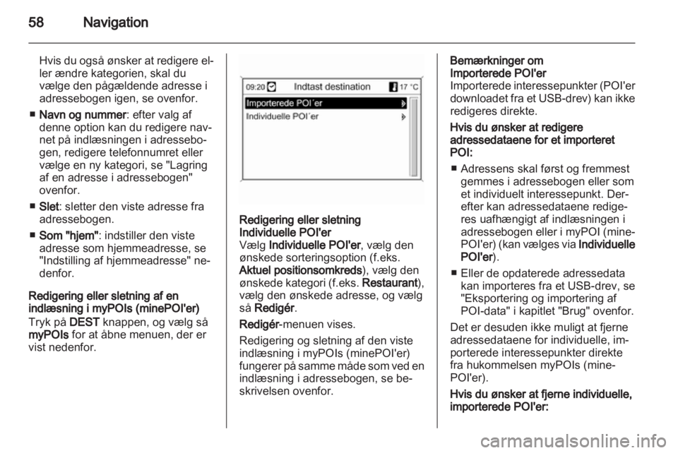 OPEL MOKKA 2013  Instruktionsbog til Infotainment (in Danish) 