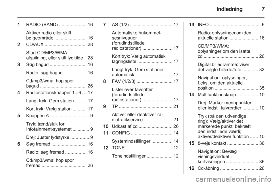 OPEL MOKKA 2013  Instruktionsbog til Infotainment (in Danish) 