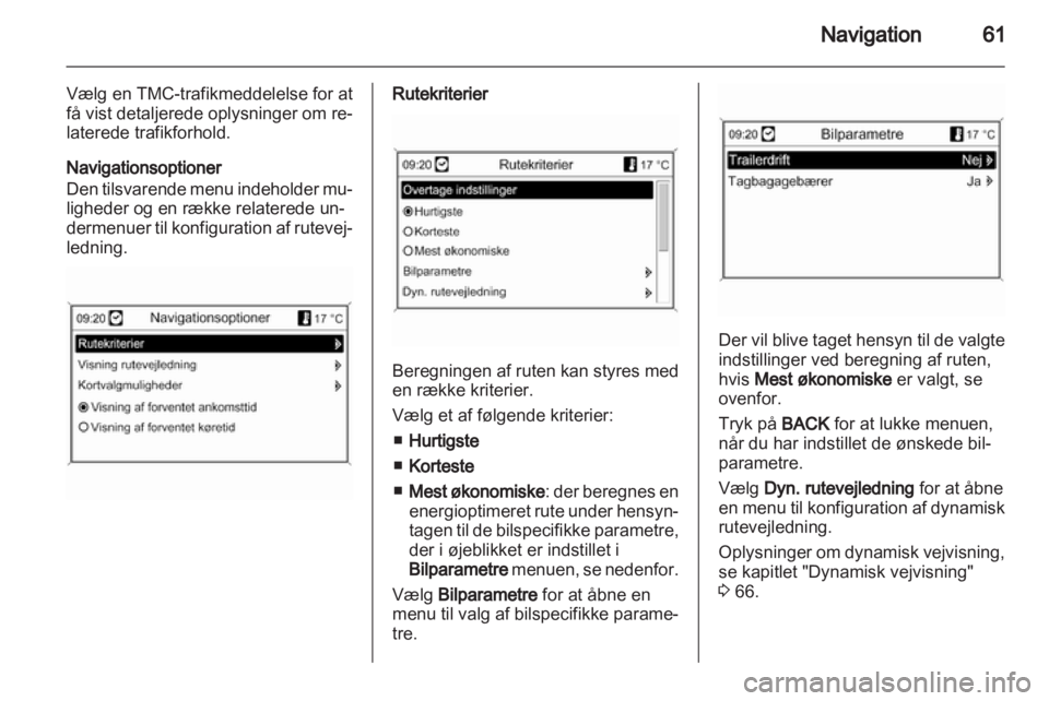 OPEL MOKKA 2013  Instruktionsbog til Infotainment (in Danish) 