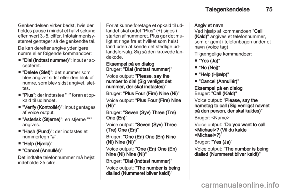 OPEL MOKKA 2013  Instruktionsbog til Infotainment (in Danish) 