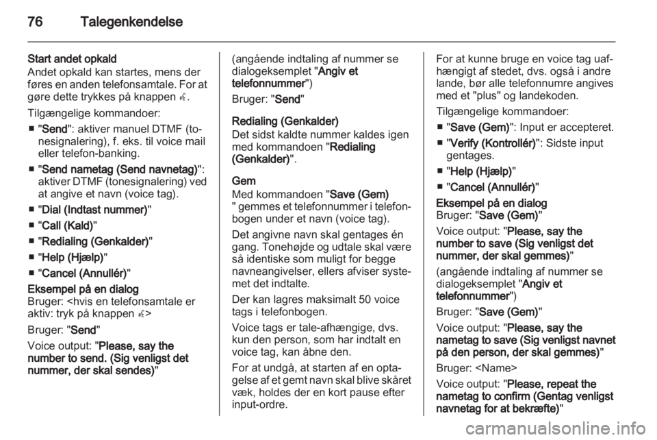 OPEL MOKKA 2013  Instruktionsbog til Infotainment (in Danish) 