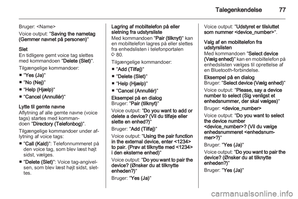OPEL MOKKA 2013  Instruktionsbog til Infotainment (in Danish) 