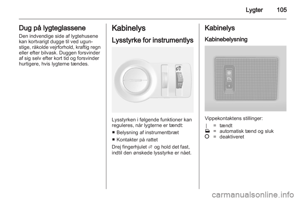 OPEL MOKKA 2013  Instruktionsbog (in Danish) 
