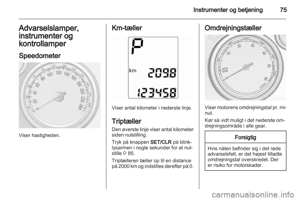 OPEL MOKKA 2013  Instruktionsbog (in Danish) 