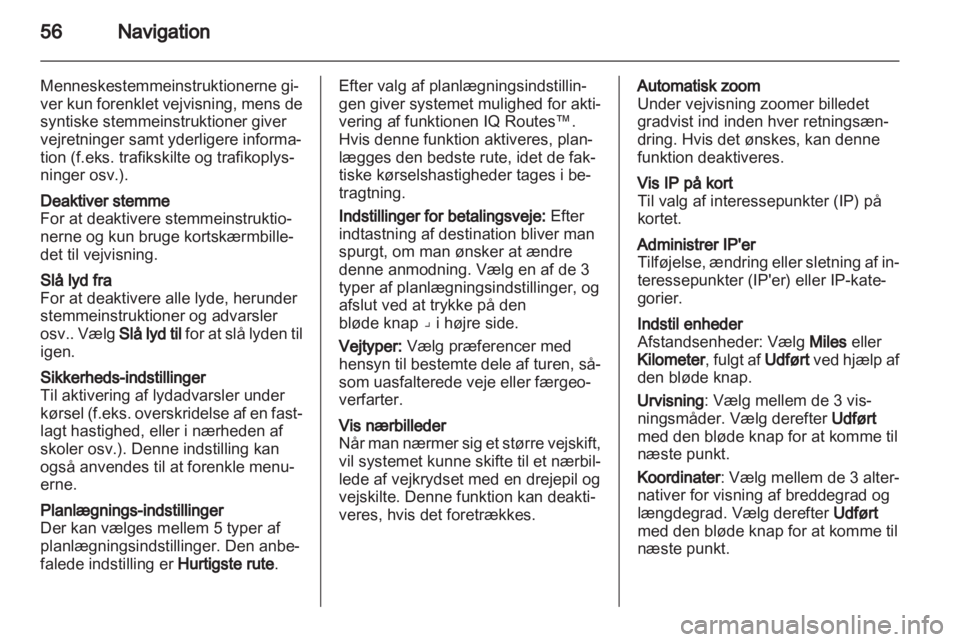 OPEL VIVARO 2013  Instruktionsbog til Infotainment (in Danish) 