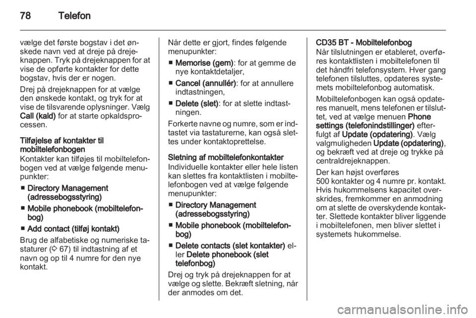 OPEL VIVARO 2013  Instruktionsbog til Infotainment (in Danish) 