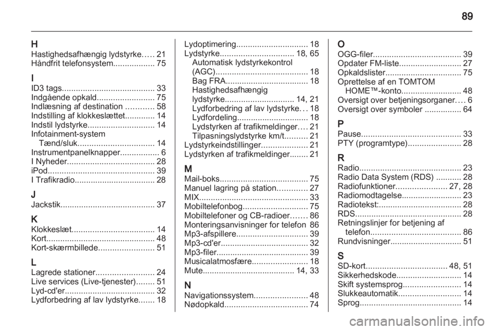 OPEL VIVARO 2013  Instruktionsbog til Infotainment (in Danish) 