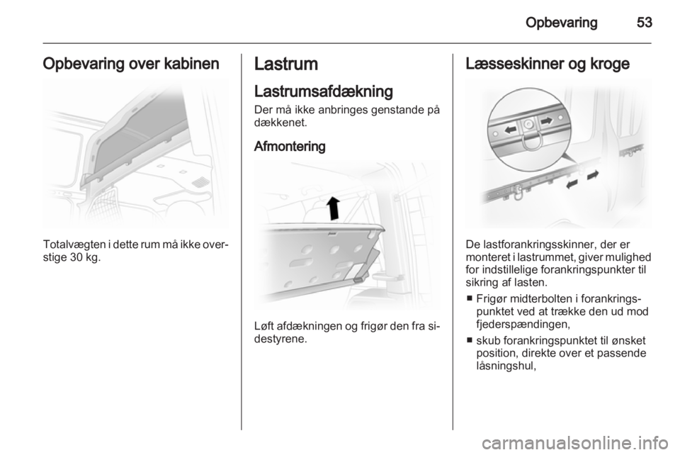 OPEL VIVARO 2011.5  Instruktionsbog (in Danish) 