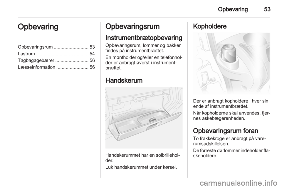 OPEL VIVARO 2013  Instruktionsbog (in Danish) 