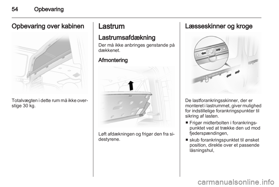 OPEL VIVARO 2013  Instruktionsbog (in Danish) 