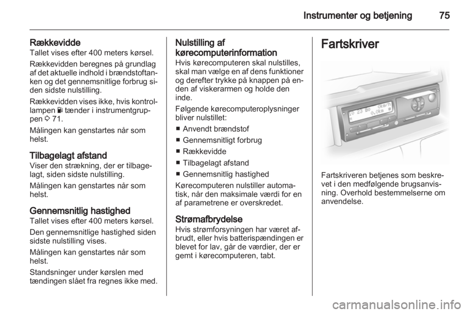 OPEL VIVARO 2013  Instruktionsbog (in Danish) 
