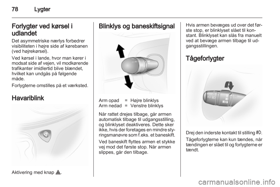 OPEL VIVARO 2013  Instruktionsbog (in Danish) 