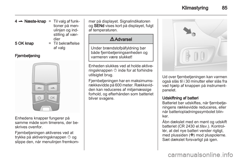 OPEL VIVARO 2013  Instruktionsbog (in Danish) 