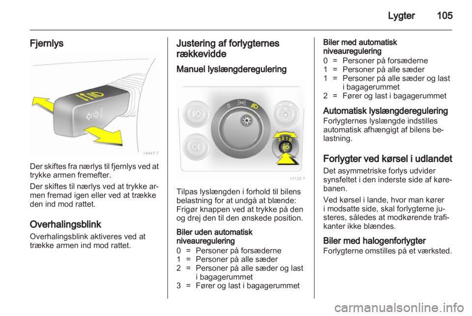 OPEL ZAFIRA 2010  Instruktionsbog (in Danish) 