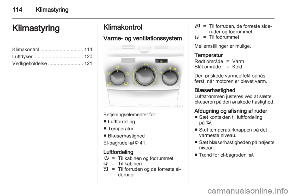 OPEL ZAFIRA 2010  Instruktionsbog (in Danish) 