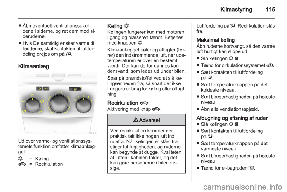 OPEL ZAFIRA 2010  Instruktionsbog (in Danish) 