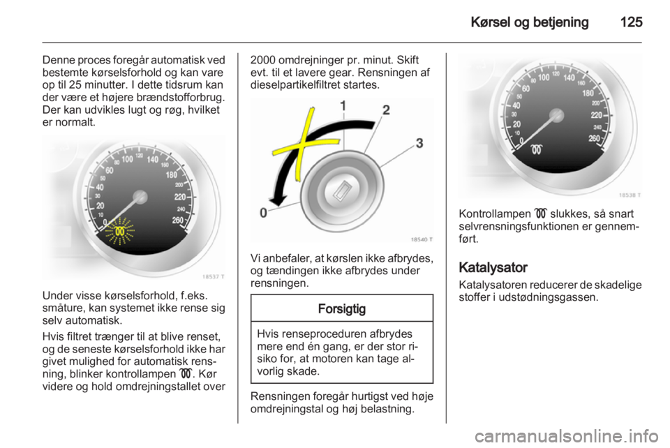 OPEL ZAFIRA 2010  Instruktionsbog (in Danish) 