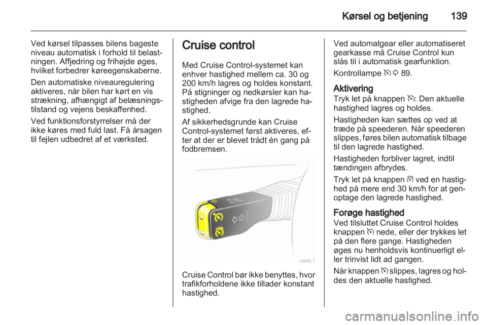 OPEL ZAFIRA 2010  Instruktionsbog (in Danish) 