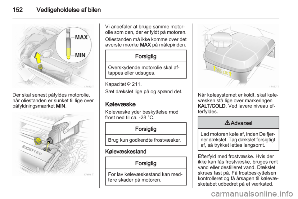 OPEL ZAFIRA 2010  Instruktionsbog (in Danish) 