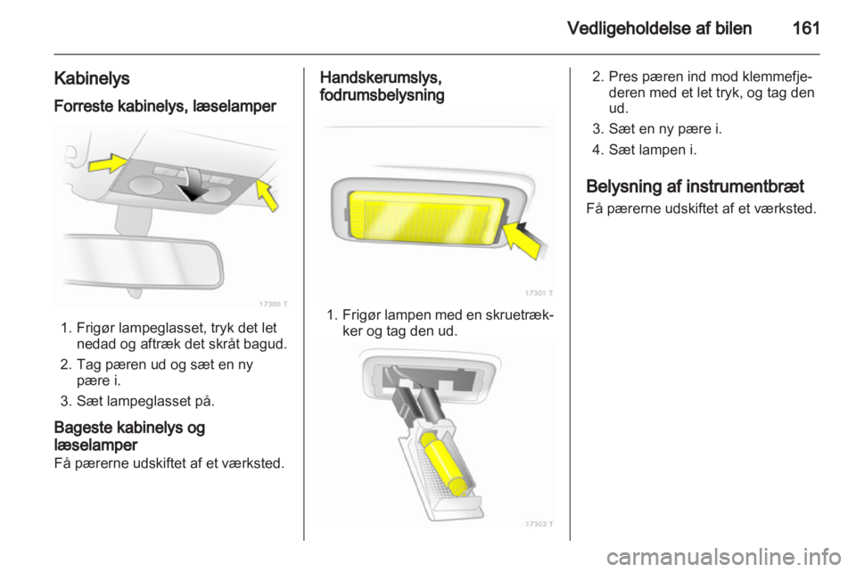 OPEL ZAFIRA 2010  Instruktionsbog (in Danish) 