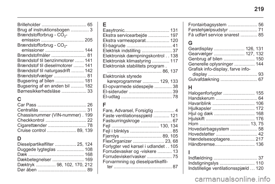 OPEL ZAFIRA 2010  Instruktionsbog (in Danish) 