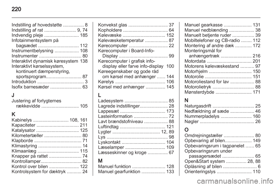 OPEL ZAFIRA 2010  Instruktionsbog (in Danish) 
