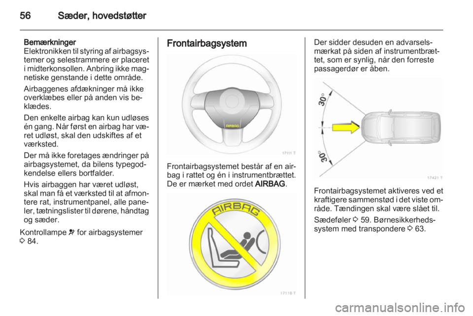 OPEL ZAFIRA 2010  Instruktionsbog (in Danish) 
