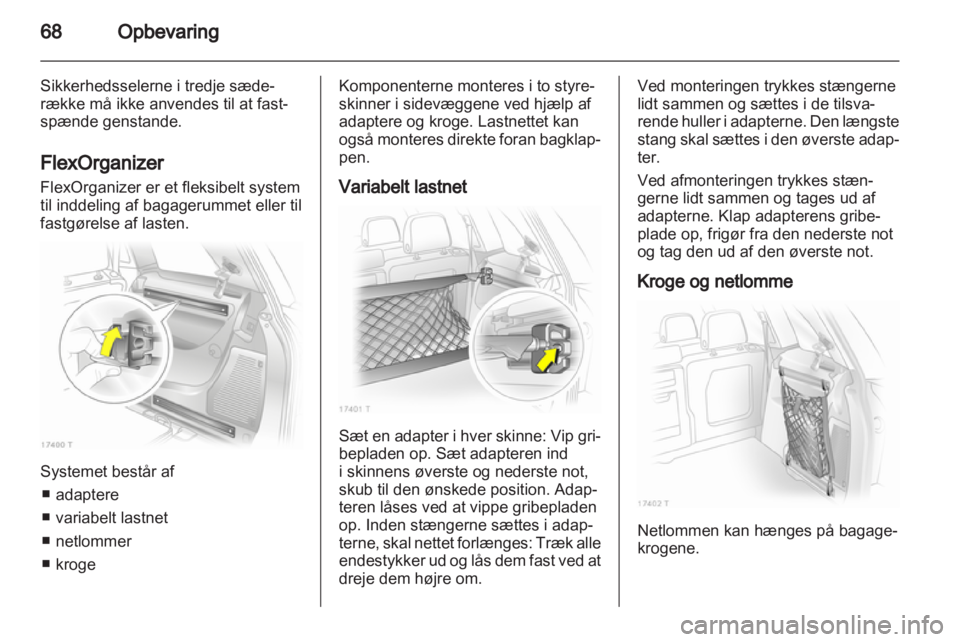 OPEL ZAFIRA 2010  Instruktionsbog (in Danish) 