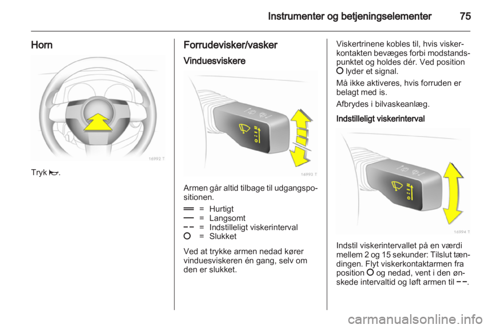 OPEL ZAFIRA 2010  Instruktionsbog (in Danish) 