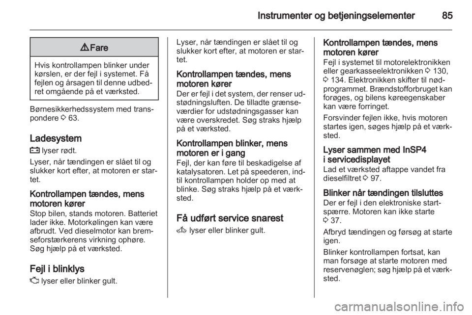 OPEL ZAFIRA 2010  Instruktionsbog (in Danish) 