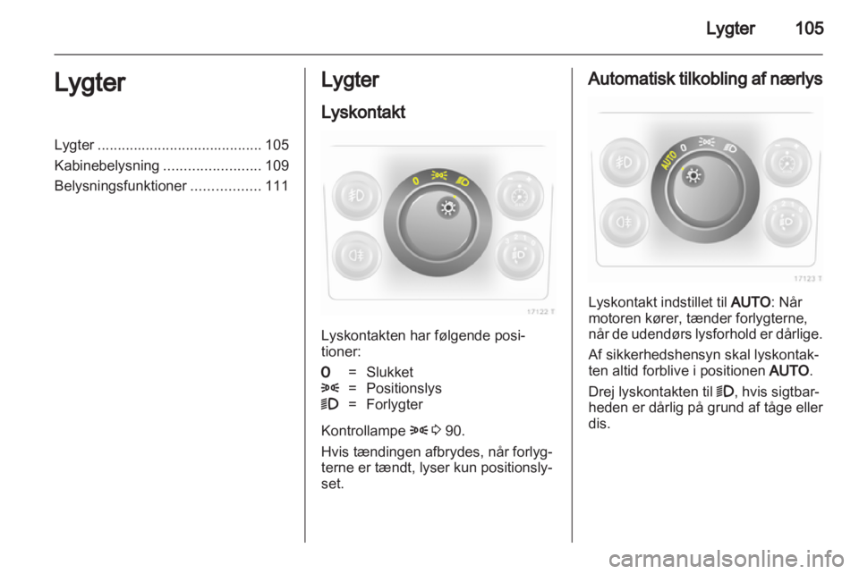 OPEL ZAFIRA 2010.5  Instruktionsbog (in Danish) 