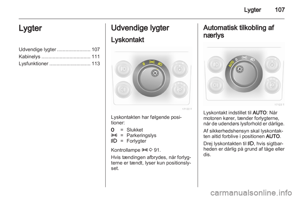 OPEL ZAFIRA 2011  Instruktionsbog (in Danish) 