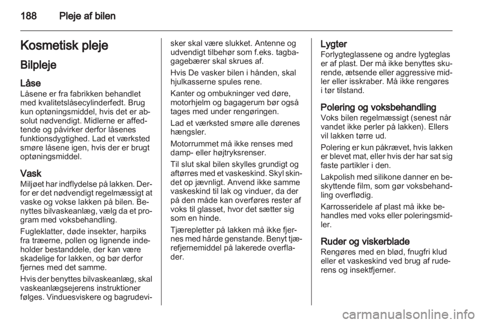 OPEL ZAFIRA 2011  Instruktionsbog (in Danish) 