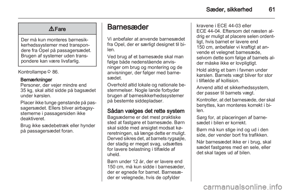 OPEL ZAFIRA 2011  Instruktionsbog (in Danish) 