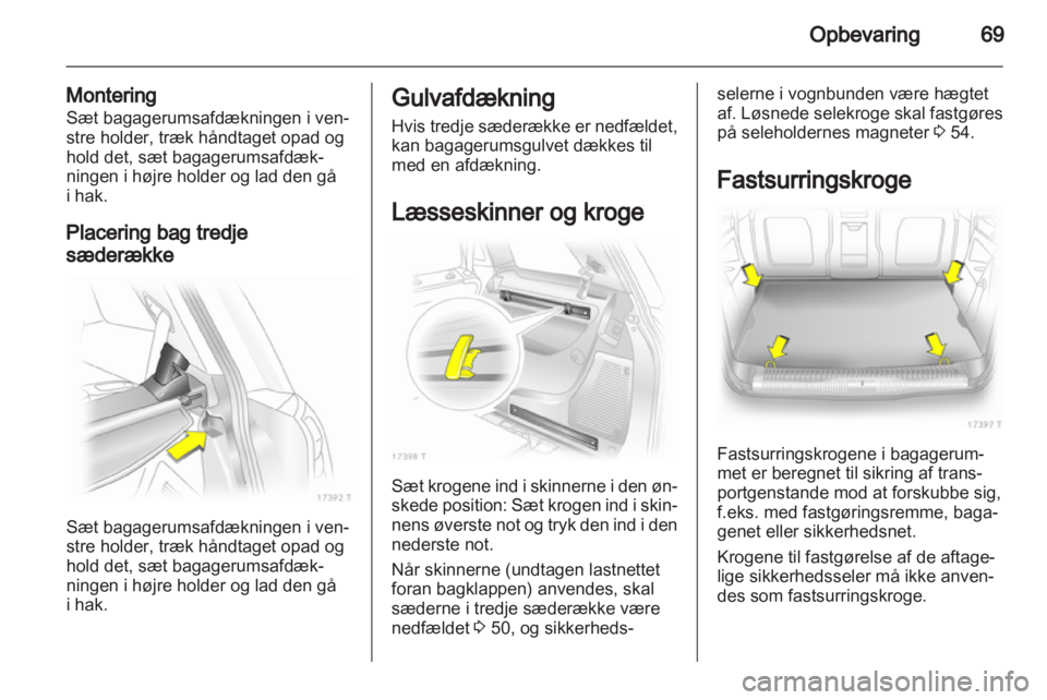 OPEL ZAFIRA 2011  Instruktionsbog (in Danish) 