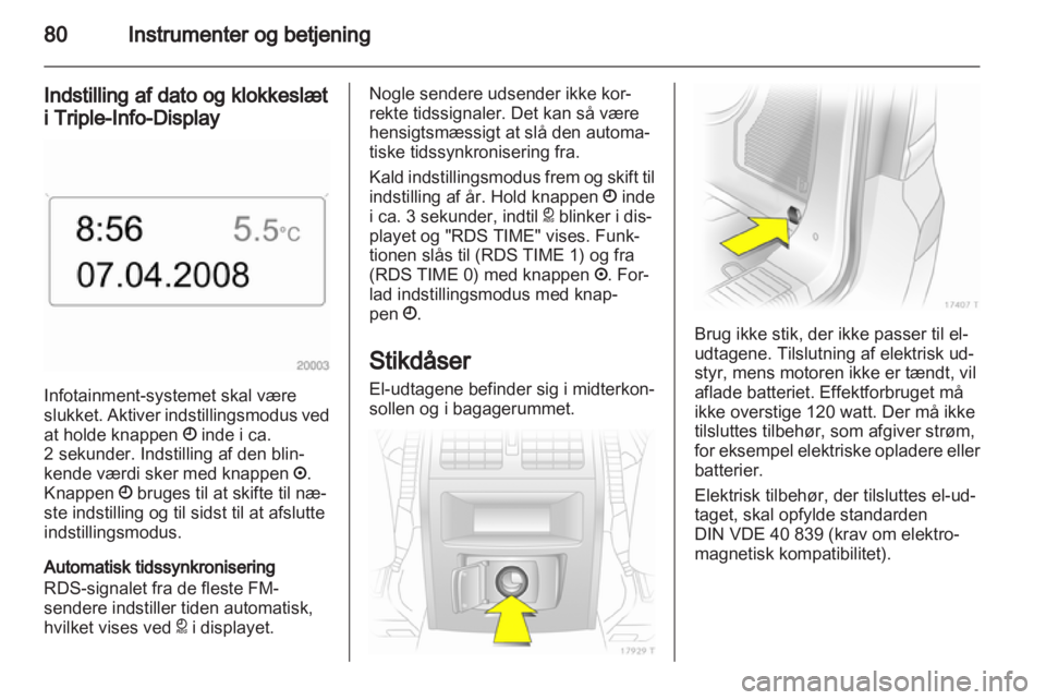 OPEL ZAFIRA 2011  Instruktionsbog (in Danish) 