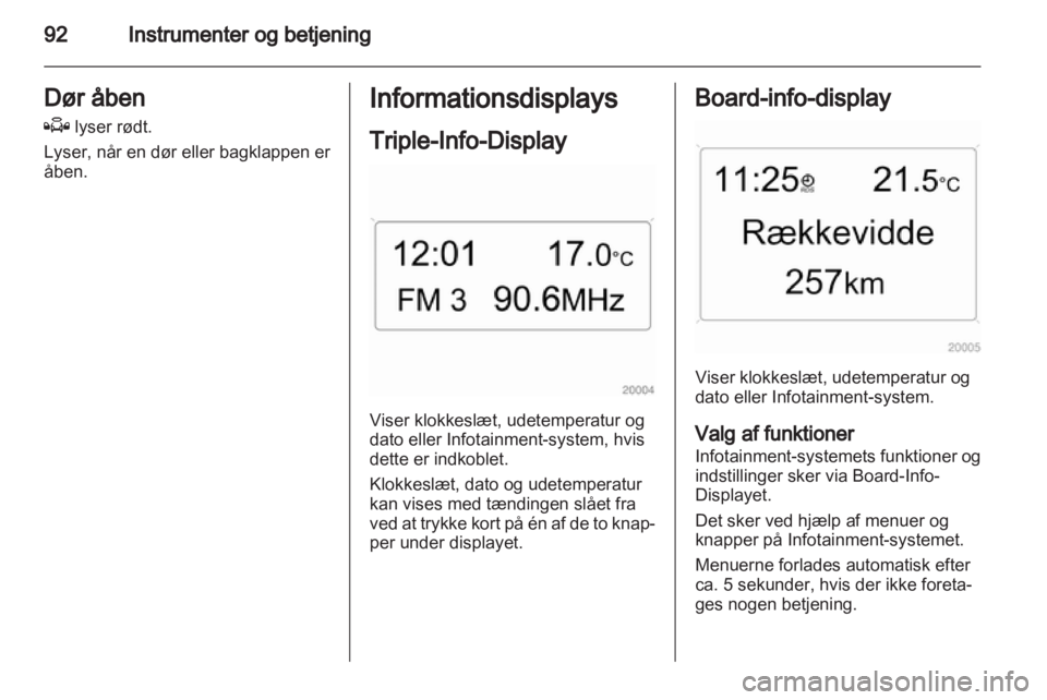 OPEL ZAFIRA 2011  Instruktionsbog (in Danish) 