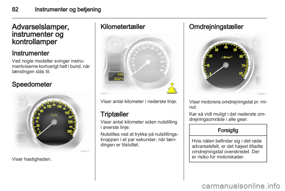 OPEL ZAFIRA 2011.5  Instruktionsbog (in Danish) 