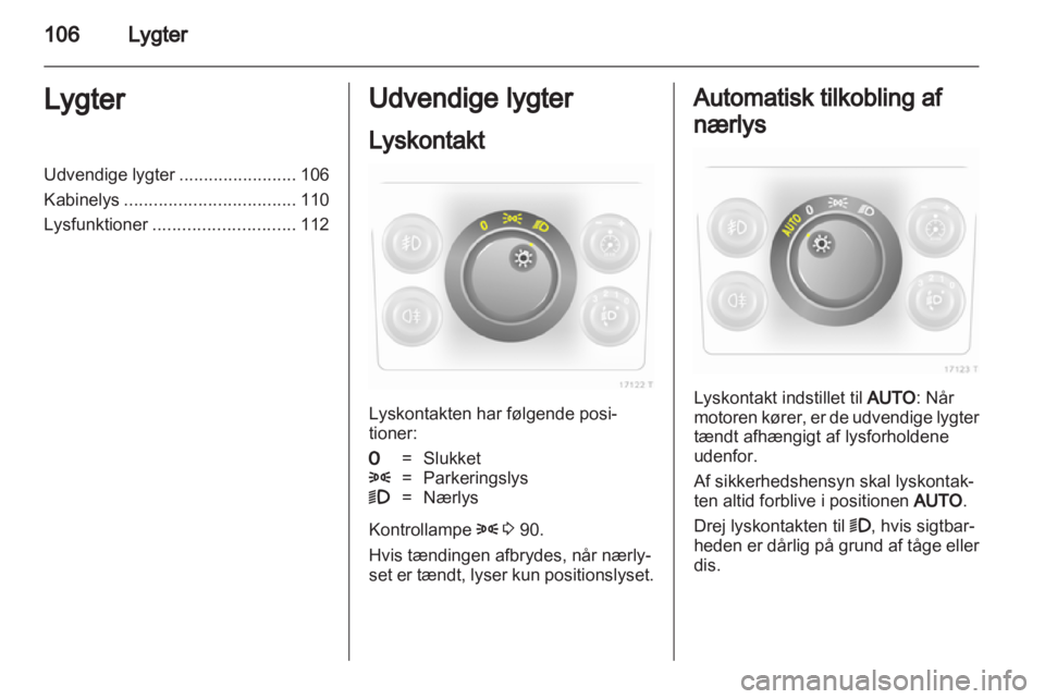 OPEL ZAFIRA 2013  Instruktionsbog (in Danish) 