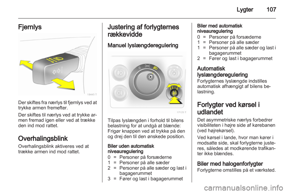 OPEL ZAFIRA 2013  Instruktionsbog (in Danish) 